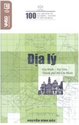 100 Câu Hỏi Đáp Về Gia Định – Sài Gòn TP. HCM Địa Lý – Web Tải Sách Miễn Phí Ebooks PDF