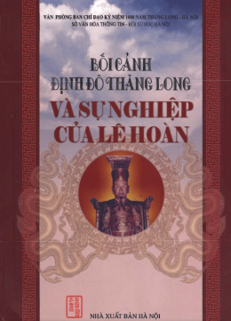 Bối Cảnh Định Đô Thăng Long Và Sự Nghiệp Của Lê Hoàn – Web Tải Sách Miễn Phí Ebooks PDF