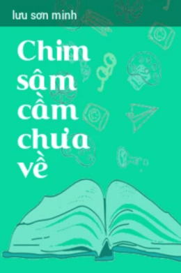 Chim Sâm Cầm Chưa Về – Đọc Sách Online Ebooks PDF