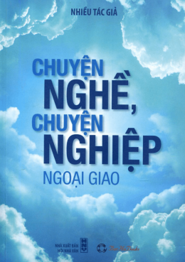 Chuyện Nghề Chuyện Nghiệp Ngoại Giao – Web Tải Sách Miễn Phí Ebooks PDF
