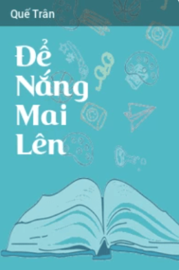 Để Nắng Mai Lên – Web Tải Sách Miễn Phí Ebooks PDF