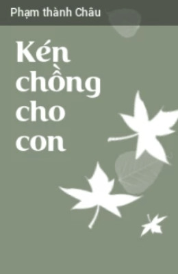Kén Chồng Cho Con – Web Tải Sách Miễn Phí Ebooks PDF