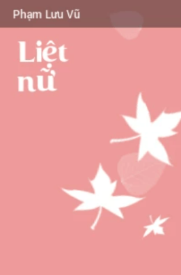 Liệt Nữ – Đọc Sách Online Ebooks PDF