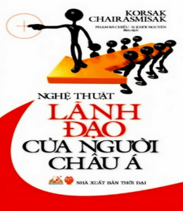 Nghệ Thuật Lãnh Đạo Của Người Châu Á – Web Tải Sách Miễn Phí Ebooks PDF