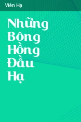Những Bông Hồng Ðầu Hạ – Web Tải Sách Miễn Phí Ebooks PDF