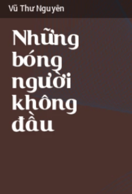 Những Bóng Người Không Đầu – Web Tải Sách Miễn Phí Ebooks PDF