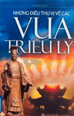 Những Điều Thú Vị Về Các Vị Vua Triều Lý – Web Tải Sách Miễn Phí Ebooks PDF
