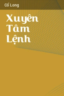 Xuyên Tâm Lệnh – Đọc Sách Online Ebooks PDF