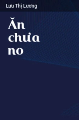 Ăn Chưa No – Đọc Sách Online Ebooks PDF