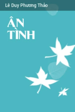 Ân Tình – Đọc Sách Online Ebooks PDF