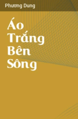 Áo Trắng Bên Sông – Đọc Sách Online Ebooks PDF