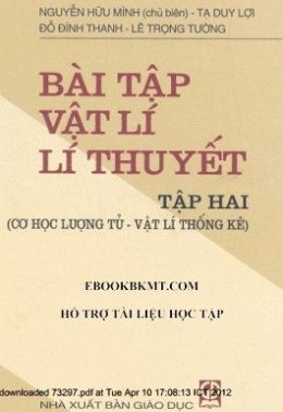 Bài Tập Vật Lý Lý Thuyết Tập 2 – Cơ Học Lượng Tử – Vật Lý Thống Kê – Web Tải Sách Miễn Phí Ebooks PDF