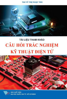 Câu Hỏi Trắc Nghiệm Kỹ Thuật Điện Tử – Đọc Sách Online Miễn Phí Ebooks PDF