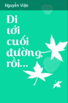 Đi Tới Cuối Đường Rồi… – Đọc Sách Online Ebooks PDF