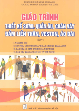 Giáo Trình Thiết Kế Sơ mi – Quần Âu – Chân Váy – Đầm Liền Thân – Veston – Áo Dài Tập 1 – Đọc Sách Online Miễn Phí Ebooks PDF