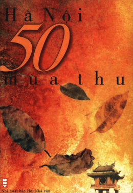 Hà Nội 50 Mùa Thu – Web Tải Sách Miễn Phí Ebooks PDF