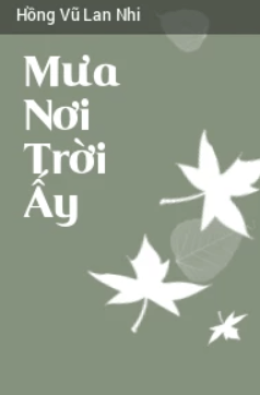 Mưa Nơi Trời Ấy – Web Tải Sách Miễn Phí Ebooks PDF