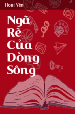 Ngã Rẽ Của Dòng Sông – Đọc Sách Online Miễn Phí Ebooks PDF