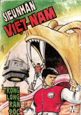 Siêu Nhân Việt Nam Tập 3 -Trong Lòng Rắn Độc – Web Tải Sách Miễn Phí Ebooks PDF