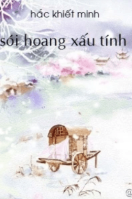 Sói Hoang Xấu Tính – Web Tải Sách Miễn Phí Ebooks PDF