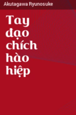Tay Đạo Chích Hào Hiệp – Web Tải Sách Miễn Phí Ebooks PDF