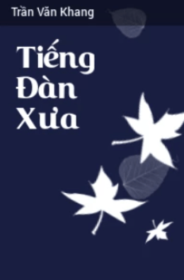Tiếng Ðàn Xưa – Đọc Sách Online Miễn Phí Ebooks PDF