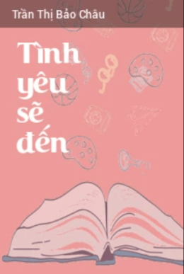Tình Yêu Sẽ Đến – Đọc Sách Online Ebooks PDF