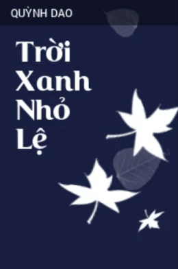 Trời Xanh Nhỏ Lệ – Đọc Sách Online Ebooks PDF