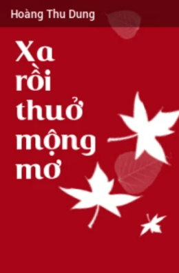 Xa Rồi Thuở Mộng Mơ – Đọc Sách Online Ebooks PDF