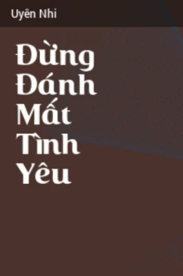 Đừng Đánh Mất Tình Yêu – Đọc Sách Online Ebooks PDF