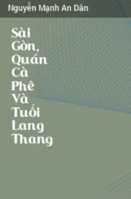 Sài Gòn Quán Cà Phê Và Tuổi Lang Thang – Web Tải Sách Miễn Phí Ebooks PDF
