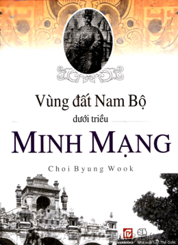 Vùng Đất Nam Bộ Dưới Triều Minh Mạng – Web Tải Sách Miễn Phí Ebooks PDF