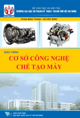 Giáo Trình Cơ Sở Công Nghệ Chế Tạo Máy – Đọc Sách Online Miễn Phí Ebooks PDF