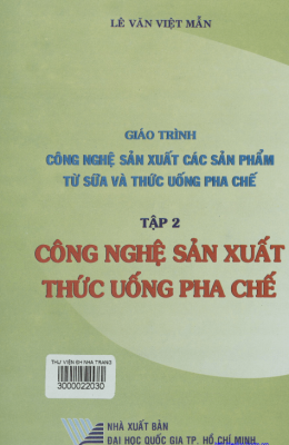 Giáo Trình Công Nghệ Sản Xuất Các Sản Phẩm Từ Sữa Và Thức Uống Pha Chế Tập 2 – Đọc Sách Online Miễn Phí Ebooks PDF
