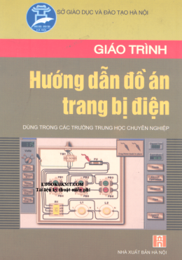 Giáo Trình Hướng Dẫn Đồ Án Trang Bị Điện – Đọc Sách Online Miễn Phí Ebooks PDF