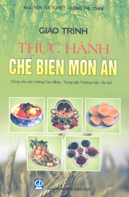 Giáo Trình Thực Hành Chế Biến Món Ăn – Đọc Sách Online Miễn Phí Ebooks PDF