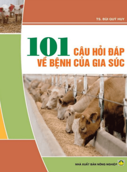101 Câu Hỏi Đáp Về Bệnh Của Gia Súc