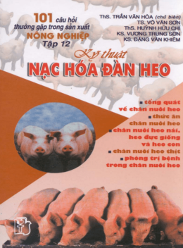 101 Câu Hỏi Thường Gặp Trong Sản Xuất Nông Nghiệp Tập 12 – Kỹ Thuật Nạc Hóa Đàn Heo