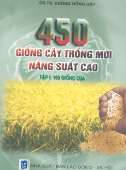 450 Giống Cây Trồng Mới Năng Suất Cao Tập 1 – 169 Giống Lúa