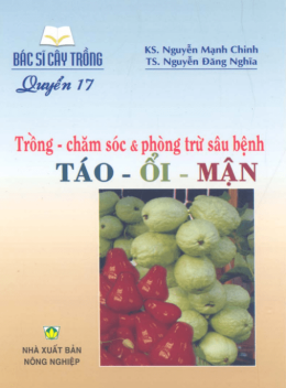 Bác Sĩ Cây Trồng Tập 17 – Trồng Chăm Sóc Và Phòng Trừ Sâu Bệnh Táo Ổi Mận