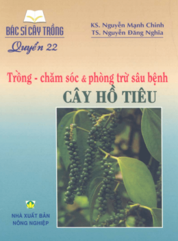 Bác Sĩ Cây Trồng Tập 22 – Trồng Chăm Sóc Và Phòng Trừ Sâu Bệnh Cây Hồ Tiêu