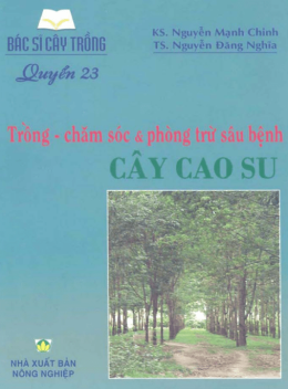 Bác Sĩ Cây Trồng Tập 23 – Trồng – Chăm sóc & Phòng Trừ Sâu Bệnh Cây Cao Su