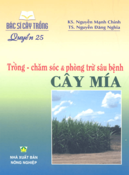 Bác Sĩ Cây Trồng Tập 25 – Trồng Chăm Sóc Và Phòng Trừ Sâu Bệnh Cây Mía
