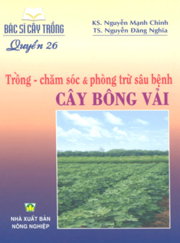 Bác Sĩ Cây Trồng Tập 26 – Trồng Chăm Sóc Và Phòng Trừ Sâu Bệnh Cây Bông Vải