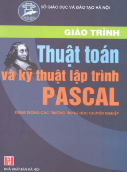 Giáo Trình Thuật Toán Và Kỹ Thuật Lập Trình Pascal