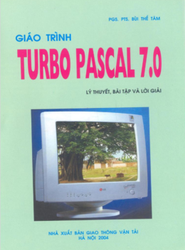 Giáo Trình Turbo Pascal 7.0 Lý Thuyết Bài Tập Và Lời Giải