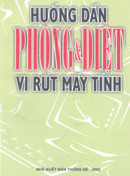 Hướng Dẫn Phòng Và Diệt Vi Rút Máy Tính