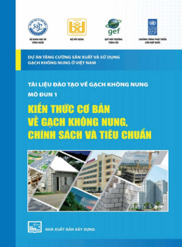 Tài Liệu Đào Tạo Về Gạch Không Nung Mô Đun 1 – Kiến Thức Cơ Bản Về Gạch Không Nung Chính Sách Và Tiêu Chuẩn