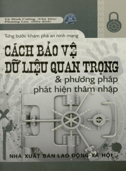 Cách Bảo Vệ Dữ Liệu Quan Trọng Và Phương Pháp Phát Hiện Thâm Nhập