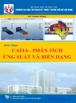 Giáo Trình Catia – Phân Tích Ứng Suất Và Biến Dạng